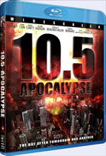 Blu-ray / 10.5 :  / 10.5: Apocalypse
