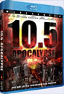 Blu-ray / 10.5 :  / 10.5: Apocalypse
